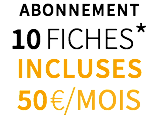 abonnement 10 fiches* incluses 50€/mois